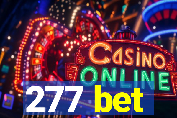 277 bet